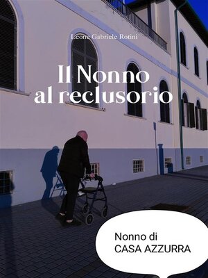 cover image of Il Nonno al reclusorio